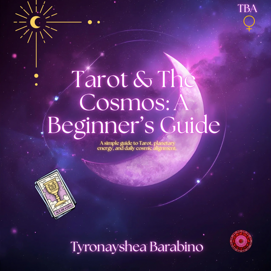Tarot & The Cosmos: A Beginner’s Guide (A mini book)